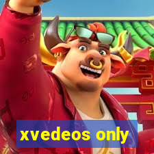 xvedeos only